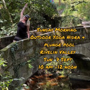 Outdoor Yoga Nidra & Plunge Pool - Rivelin Valley